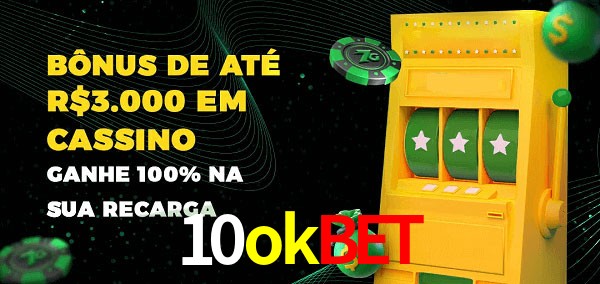 10okbet melhor bônus de depósito